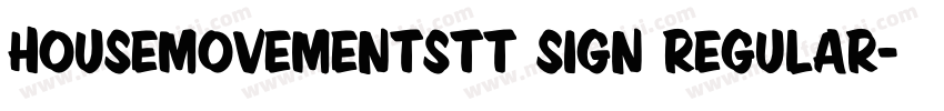 HouseMovementsTT Sign Regular字体转换